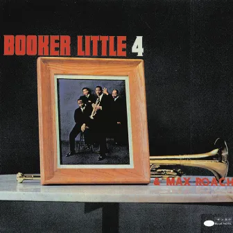 Booker Little 4 & Max Roach by Booker Little