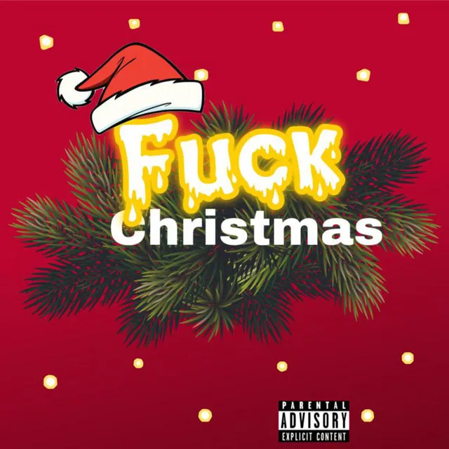 Fuck Christmas