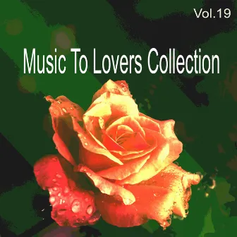 Music to Lovers Collection, Vol. 19 by The Strings Of Paris