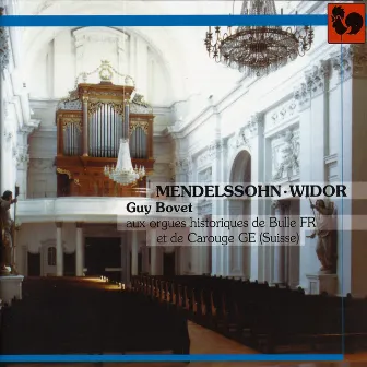 Mendelssohn – Widor: Guy Bovet aux orgues historiques de Bulle et de Carouge (Suisse) by Guy Bovet