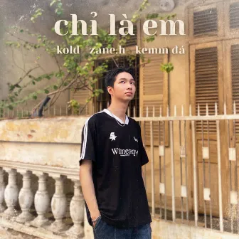 Chỉ Là Em by Kold