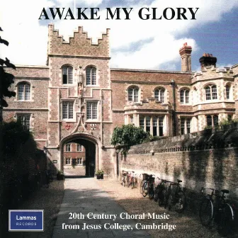 Awake My Glory by Choir of Jesus College, Cambridge