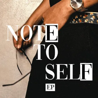 Note to self by Jay August