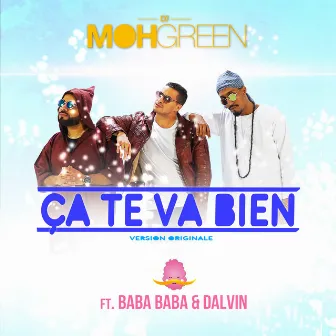 Ca te va bien هذا يناسبك (feat. Baba Baba & Dalvin) - Single by DJ Moh Green