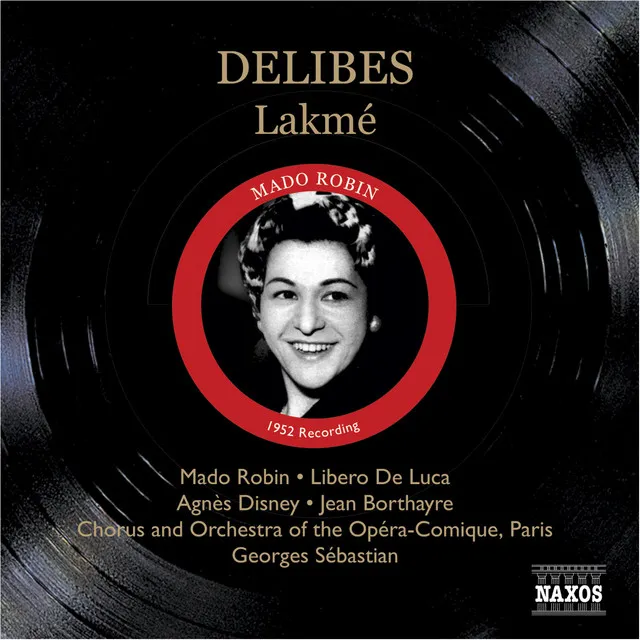 Delibes: Lakme (Robin, Disney, Sebastian) (1952)