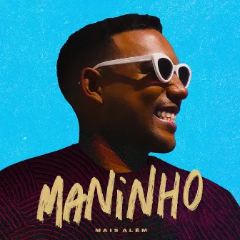 Mais Além by Maninho