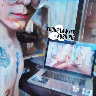 Pussy by Young Lawyer