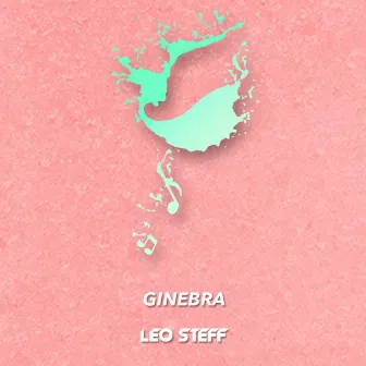 Ginebra by Leo Steff