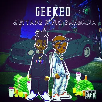 Geeked by GuttaX2