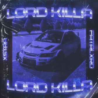 Lord Killa by XSTRA