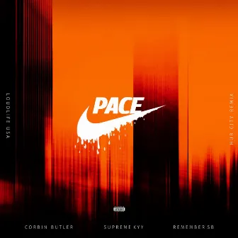 Pace (HUB CITY REMIX) by Supreme Kyy