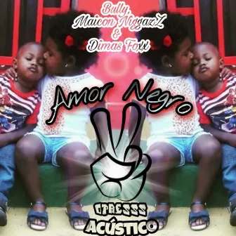 Amor Negro (Acústico) by Opresss