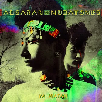 Ya Watan by Alsarah & The Nubatones