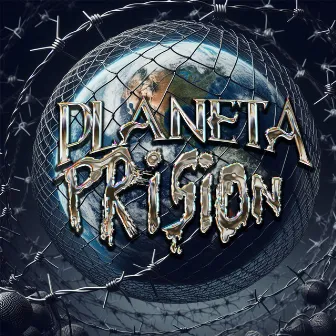 Planeta Prisión by Vinnie Mcfly