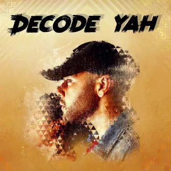 Decode Yah by Prince Purposed