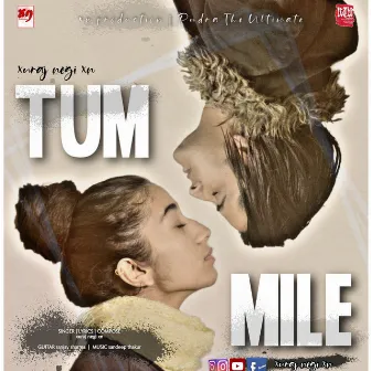 Tum Mile Toh Yun Lga | Xuraj Negi by Xuraj Negi