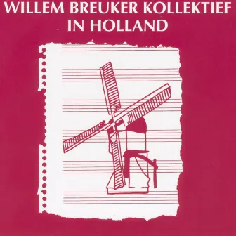 In Holland by Willem Breuker Kollektief