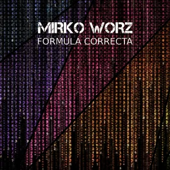 Formula Correcta - EP by Mirko Worz