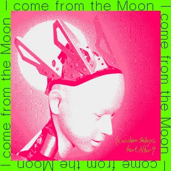 I come from the Moon by Keiichiro Shibuya