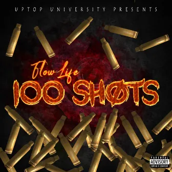 100 Shots by Flowlife