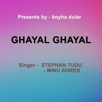 Ghayal Ghayal ( Santhali song ) by Minu Soren