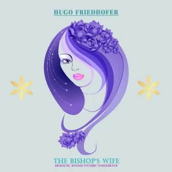 The Bishop's Wife (Motion Picture Soundtrack) by Hugo Friedhofer