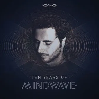 10 Years of Mindwave by Mindwave