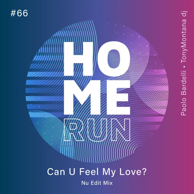 Can U Feel My Love? (Nu Edit Mix)