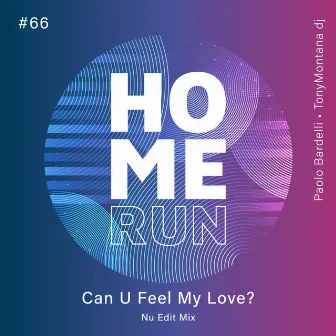 Can U Feel My Love? (Nu Edit Mix) by Paolo Bardelli