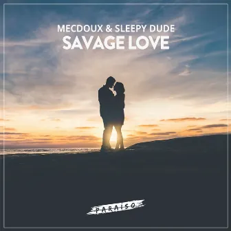 Savage Love by sleepy dude