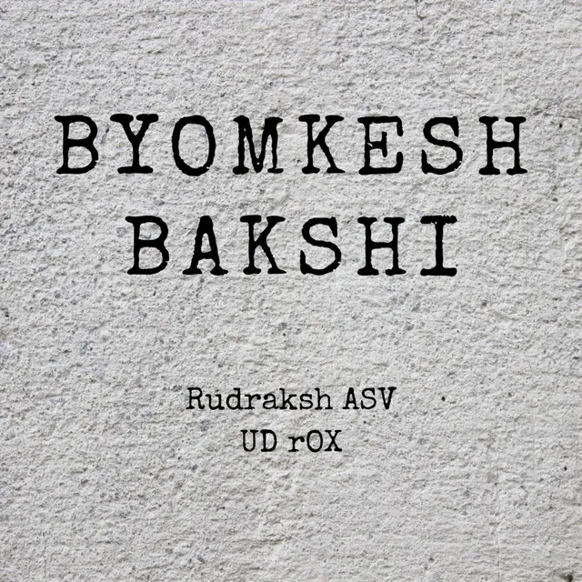 Byomkesh Bakshi [Massbender Remix]