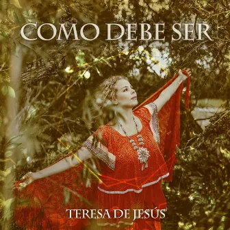 Como Debe Ser by Teresa De Jesus