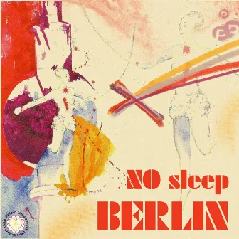 No Sleep Berlin by Hansen