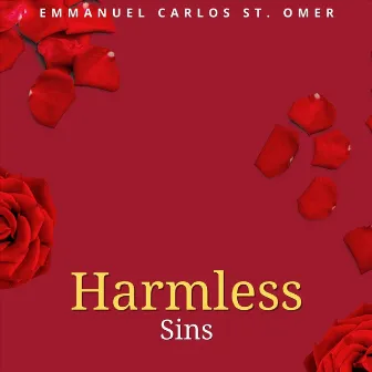 Harmless Sins by Emmanuel Carlos St.Omer