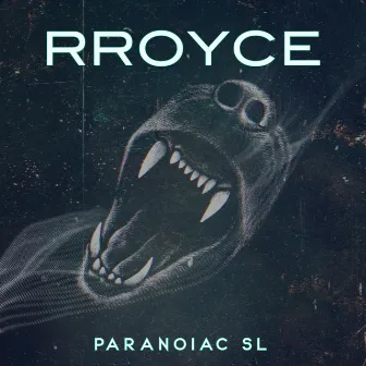 Paranoiac Sl by RROYCE