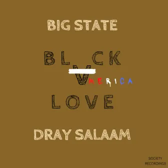 Black Love by Big State