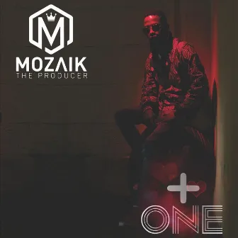 Plus One by Mozaik The Producer