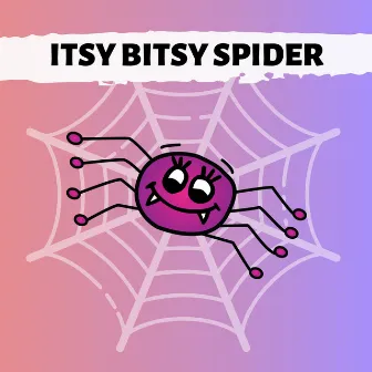 Itsy Bitsy Spider by OTA El Hipopotamo