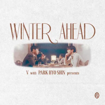 Winter Ahead (with PARK HYO SHIN) : Silent Carol Ver. by V