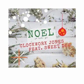 Noel by Clockwork Jones