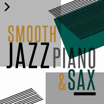 Smooth Jazz: Piano & Sax by Jazz Saxophone