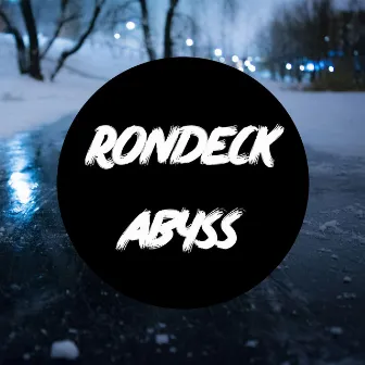 Abyss by Rondeck