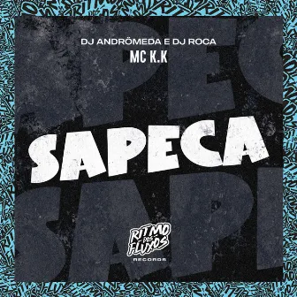 Sapeca by DJ Andrômeda