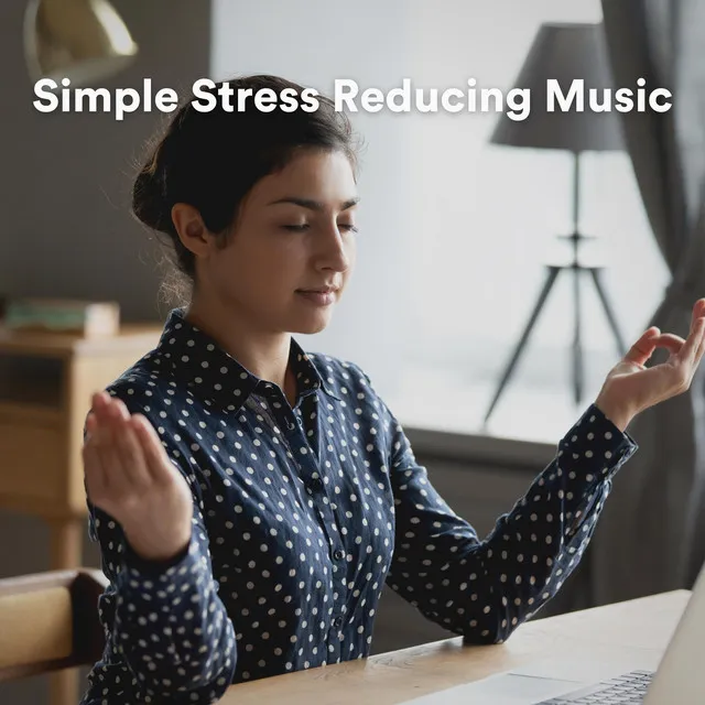 Simple Stress Reducing Music