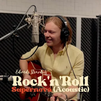 Rock'n'Roll Supernova (Acoustic) by Edvards Strazdiņš