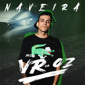 Naveira by MC VR da OZ