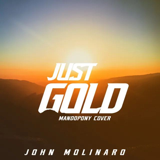 Just Gold (Mandopony Cover)