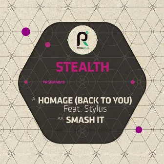 Homage (Back to You) / Smash It by Stealth