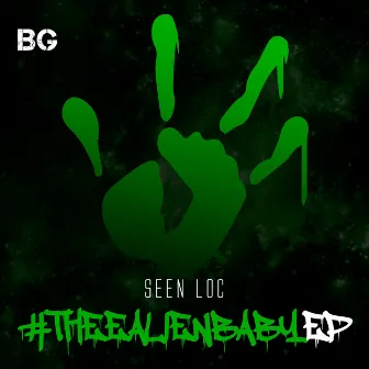 BG #TheeAlienBabyep by Seen Loc