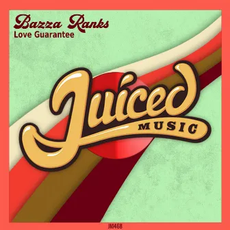 Love Guarantee by Bazza Ranks